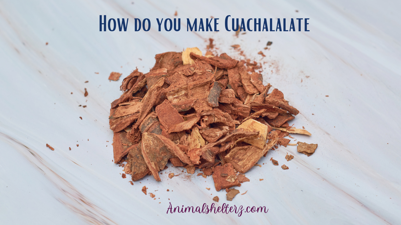 How do you make Cuachalalate